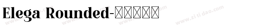 Elega Rounded字体转换